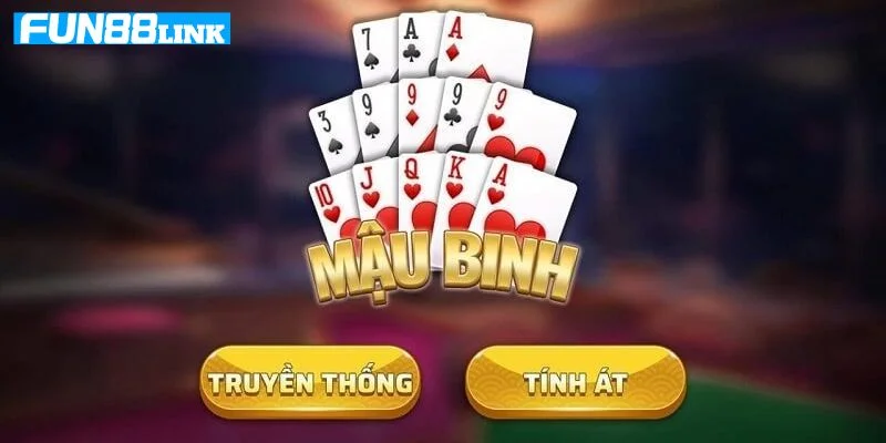 Bài Mậu Binh Fun88: Hé Lộ Lối Chơi Đỉnh Cao Từ Cao Thủ 