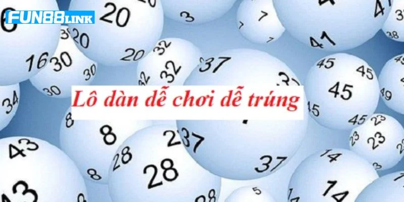 Dán Lô Theo Ngày: Công Thức Soi Cầu Lô Đỉnh Nóc Tại Fun88