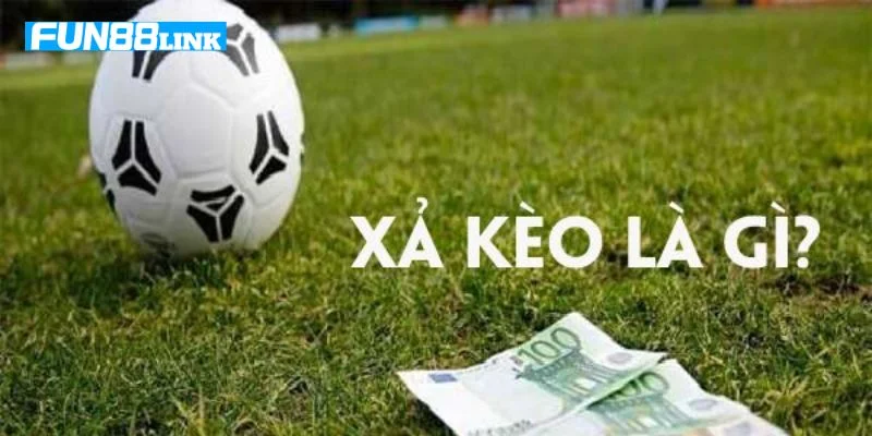 Khái niệm về xả kèo là gì là thông tin được nhiều người quan tâm.